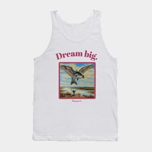 "Dream big." by Mackelroy Tank Top